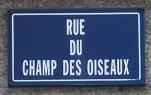 Rue Champ des Oiseaux